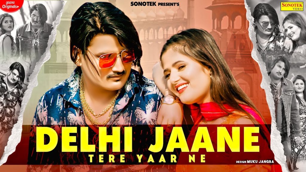 Delhi Jaana Tere Yaar Ne Lyrics – Amit Saini Rohtakiya