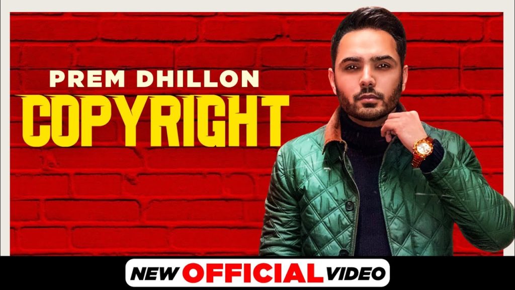 Copyright Lyrics – Prem Dhillon