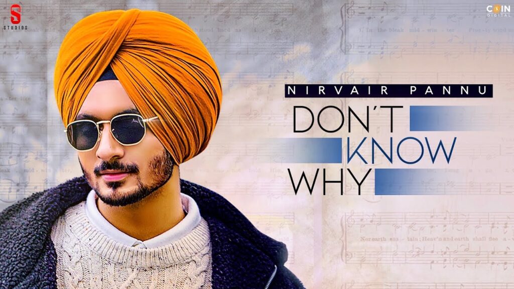 Don’t Know Why Lyrics – Nirvair Pannu