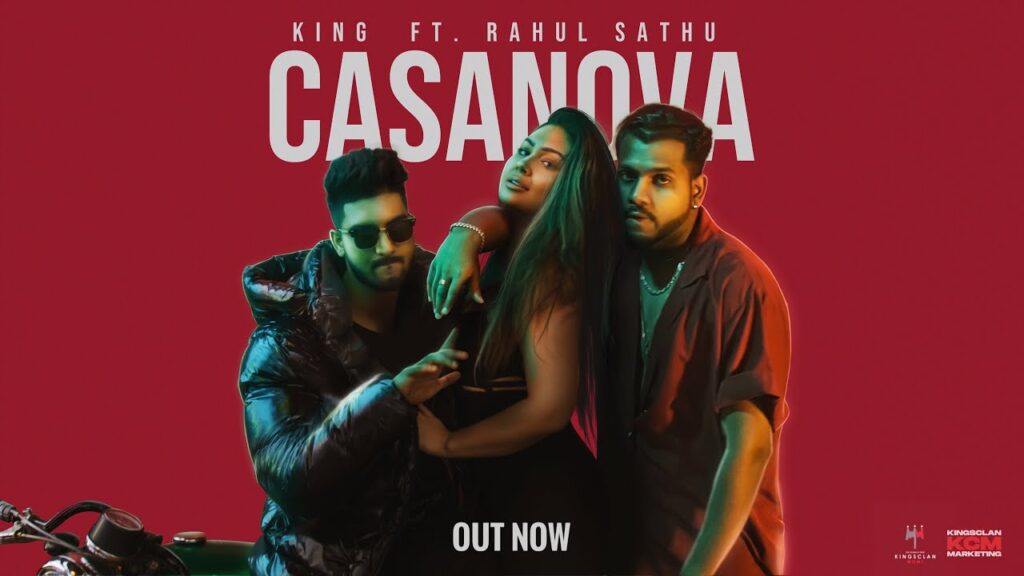 CASANOVA LYRICS – King ft. Rahul Sathu