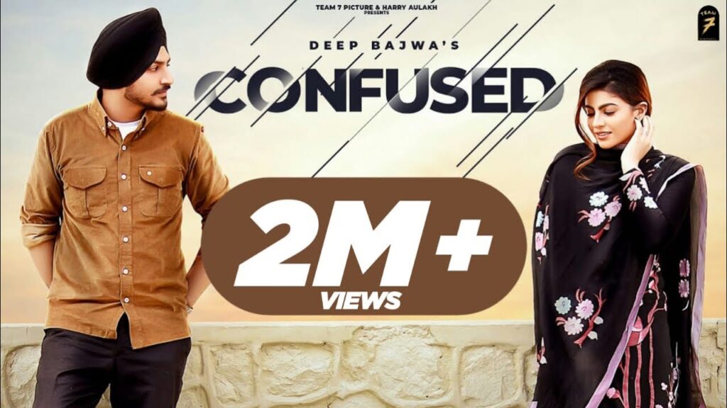 CONFUSED LYRICS – Deep Bajwa