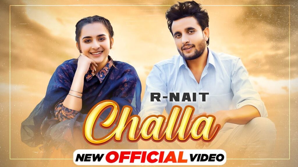 Challa Lyrics – R Nait