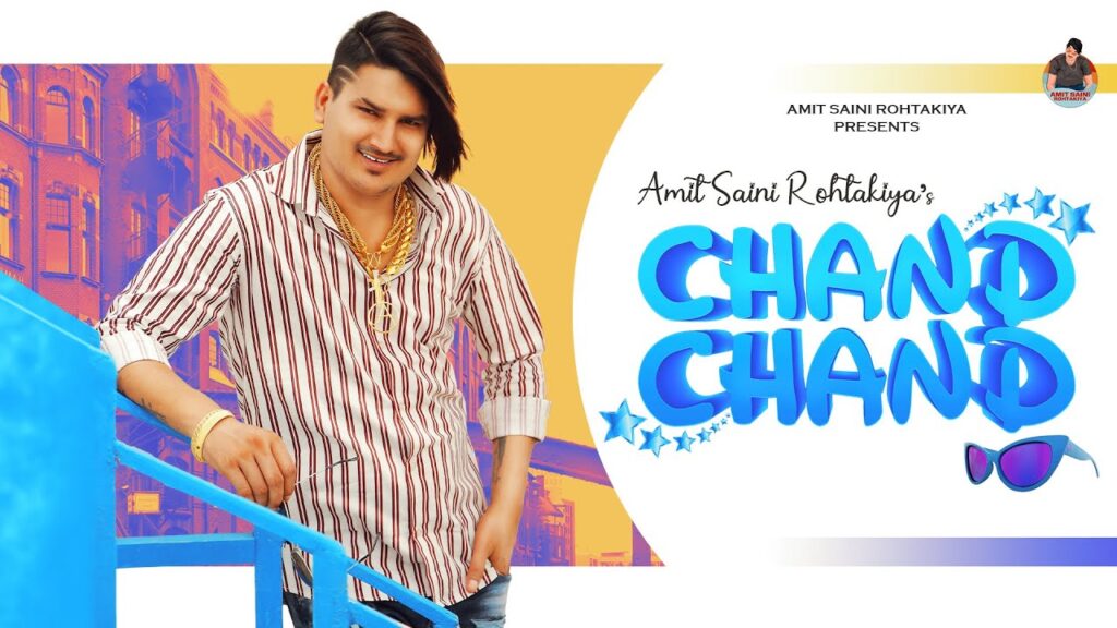 Chand Chand Lyrics – Amit Saini Rohtakiya