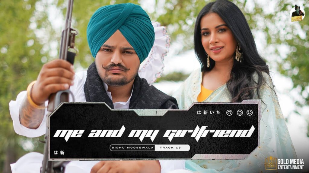 ME AND MY GIRLFRIEND LYRICS – Sidhu Moose Wala