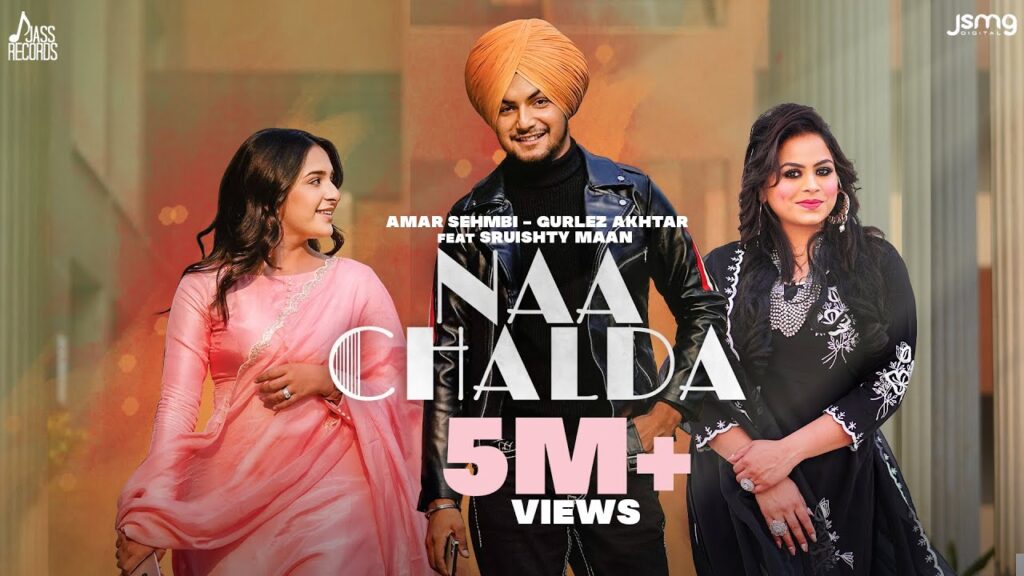 Naa Chalda Lyrics – Amar Sehmbi Ft. Gurlez Akhtar