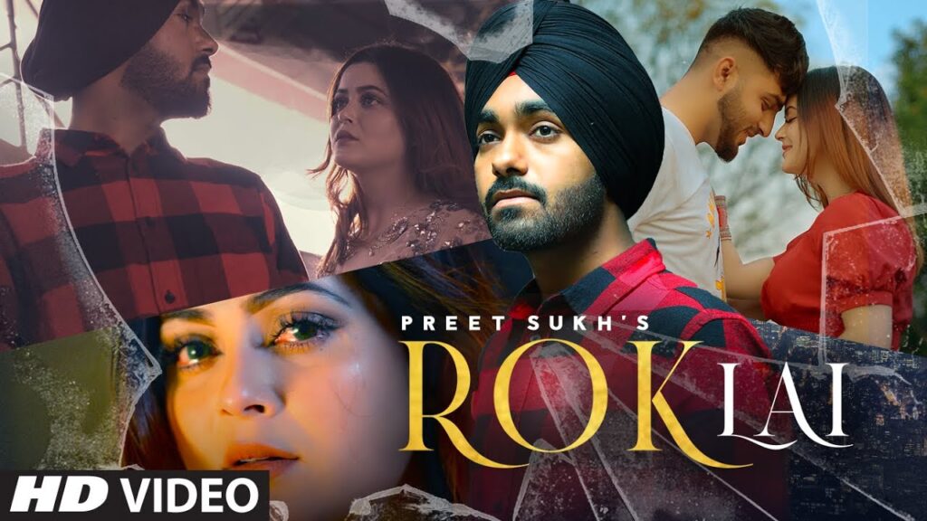 Rok Lai Lyrics – Preet Sukh