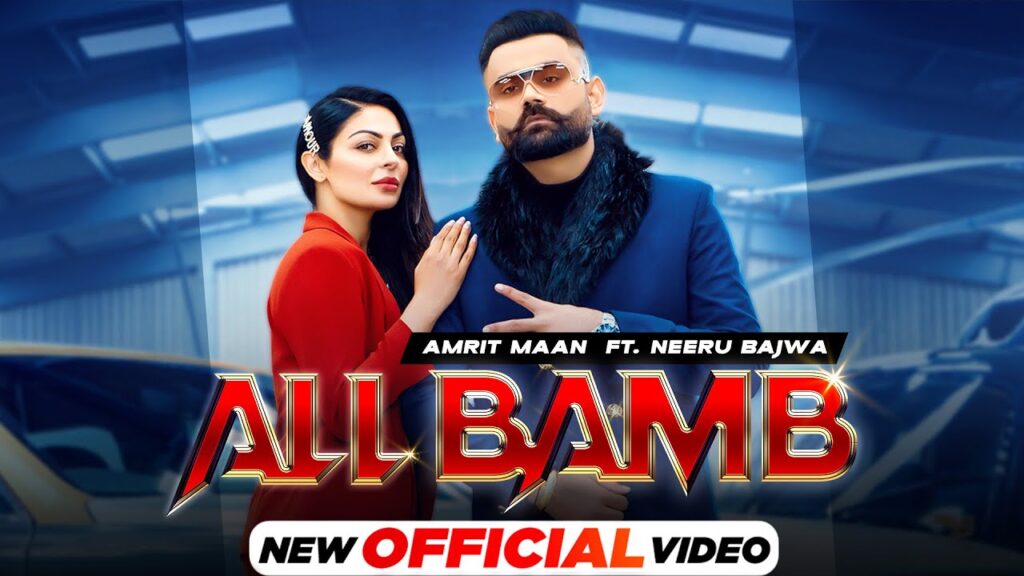 All Bamb Lyrics – Amrit Maan Ft Neeru Bajwa