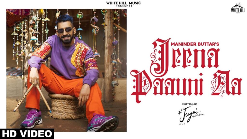 Jeena Paauni Aa Lyrics – Maninder Buttar