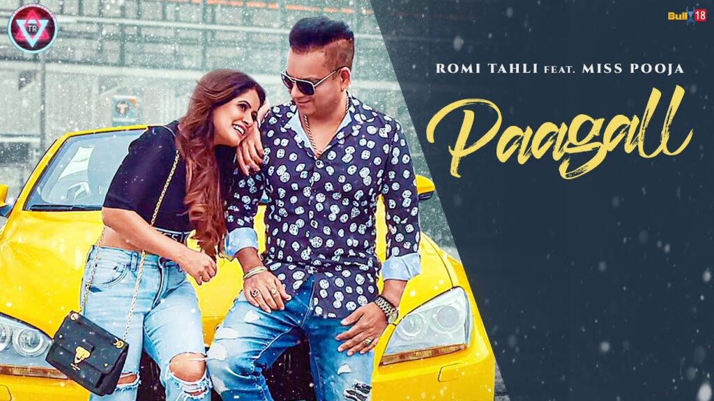 Paagal Lyrics – Romi Tahli Ft. Miss Pooja