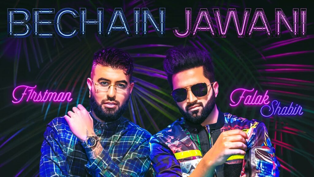 Bechain Jawani Lyrics – Falak Shabir & F1rstman