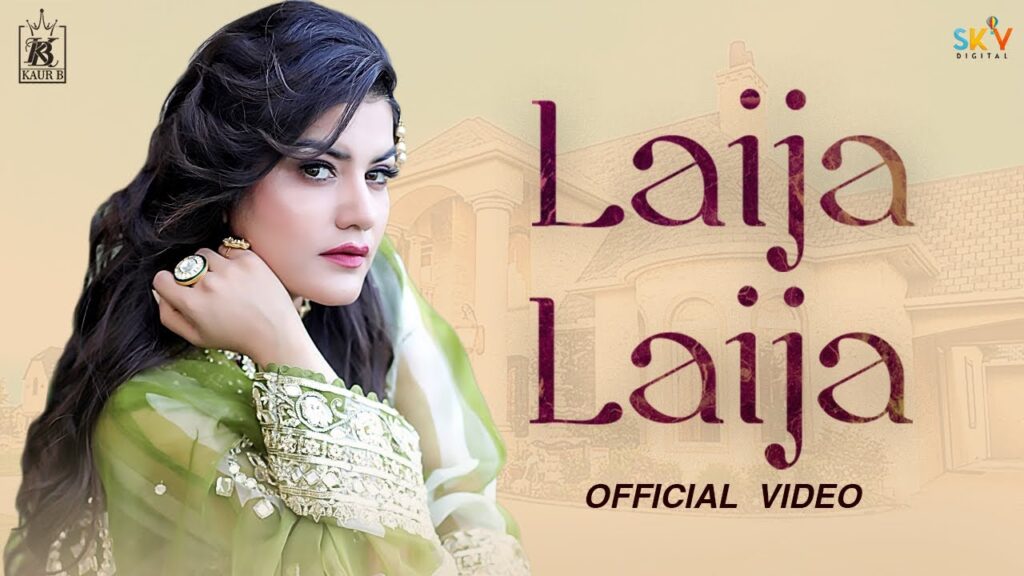 Laija Laija Lyrics – Kaur B