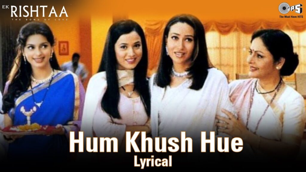 Hum Khush Hue Lyrics – Kumar Sanu, Alka Yagnik & Sarika Kapoor