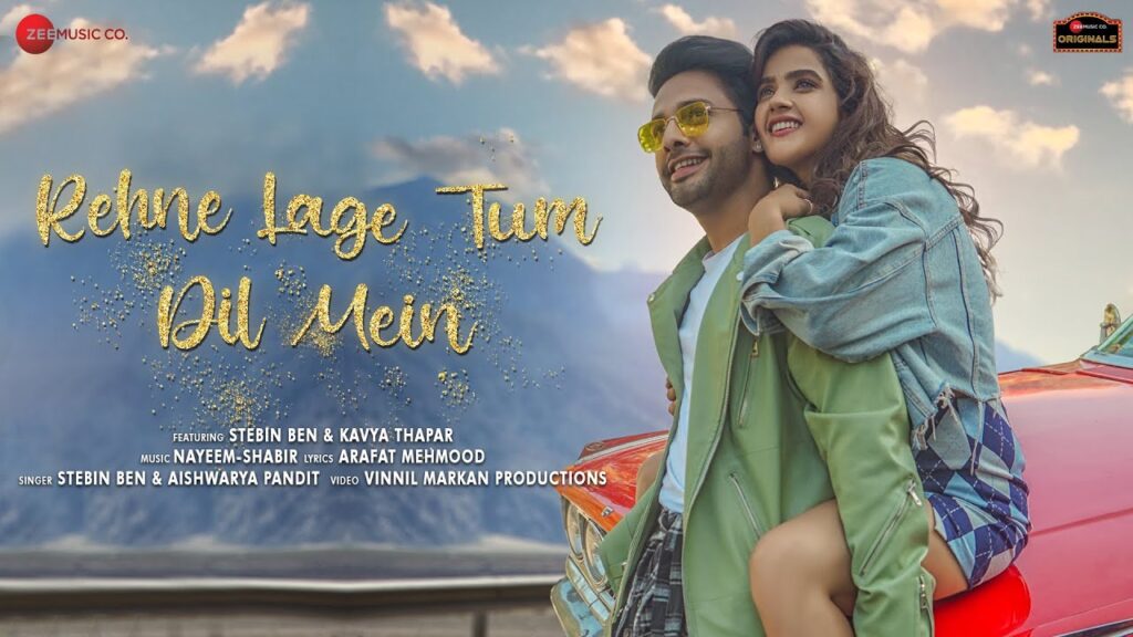 Rehne Lage Tum Dil Mein Lyrics - Stebin Ben & Aishwarya Pandit
