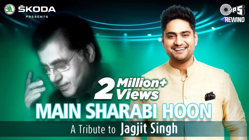 Main Sharabi Hoon Lyrics - Amit Mishra & Bandish | Jagjit Singh