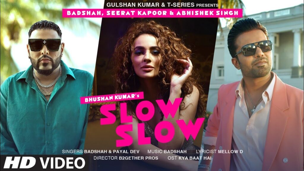 Slow Slow Lyrics – Badshah & Payal Dev
