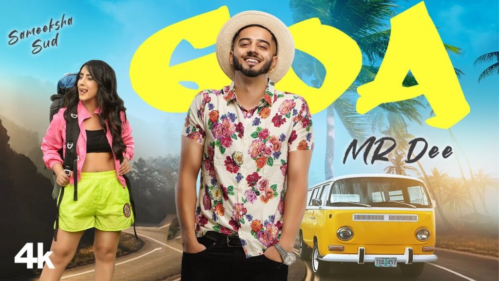 Goa Lyrics - Mr Dee & Sameeksha Sud