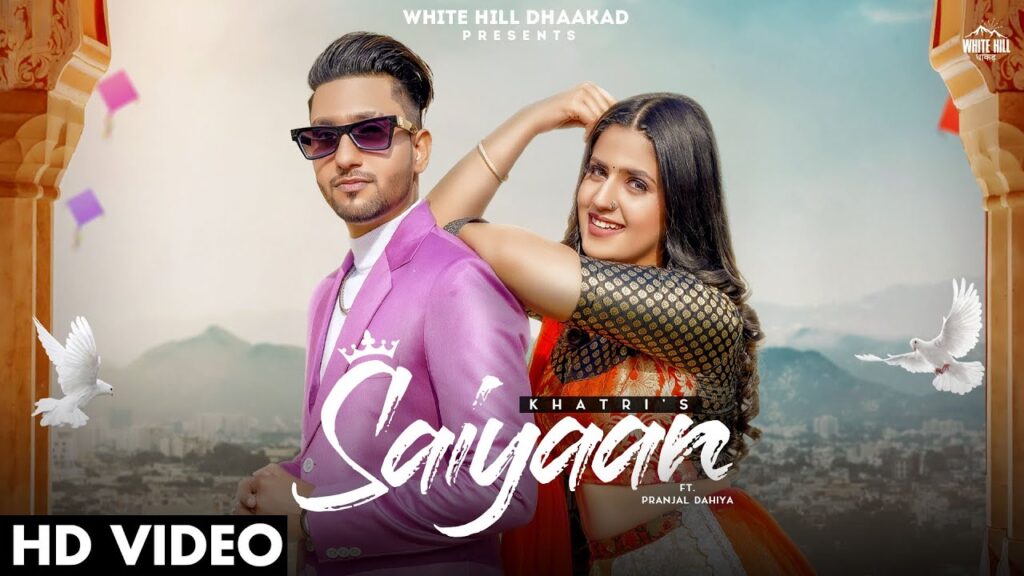 Saiyaan Lyrics – Khatri & Pranjal Dahiya