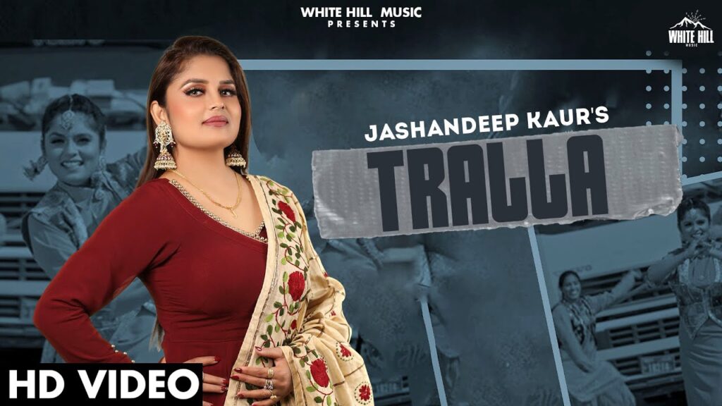 Tralla Lyrics - Jashandeep Kaur