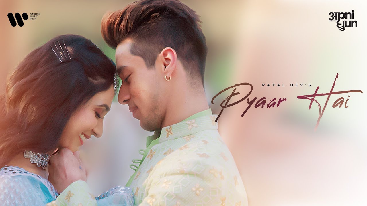 Pyar Hai Humko Lyrics - Payal Dev - Hindi Songs Lyrics