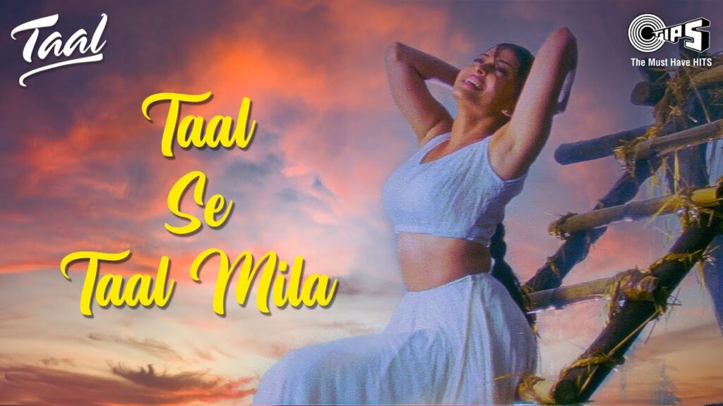 Taal Se Taal Mila Lyrics - Taal | Aishwarya Rai