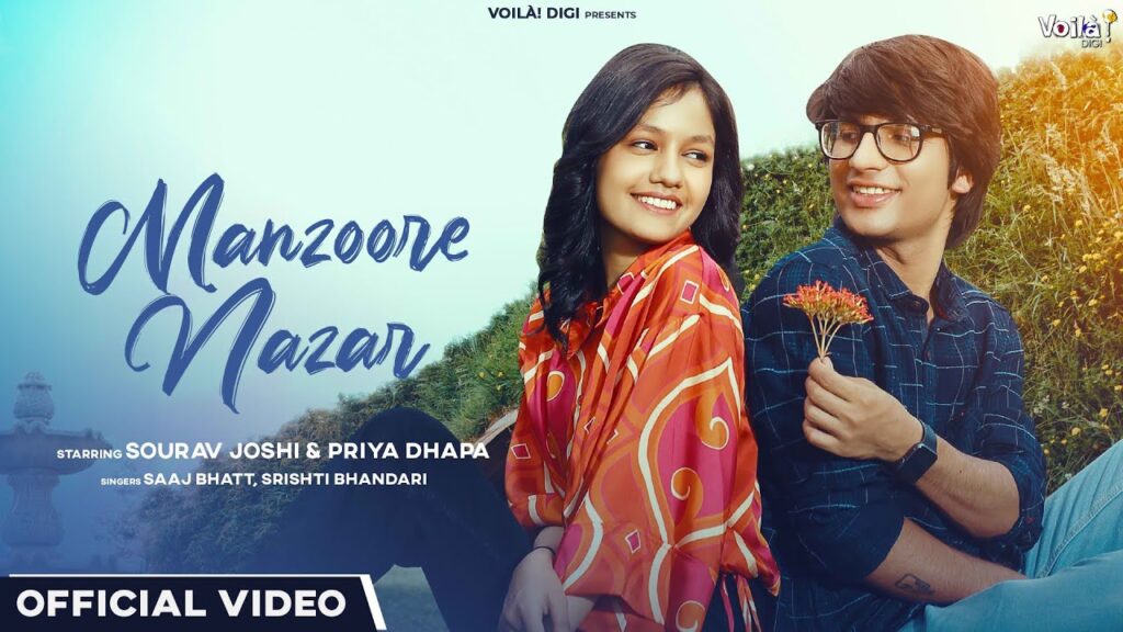 Manzoore Nazar Lyrics – Sourav Joshi Vlogs & Priya Dhapa