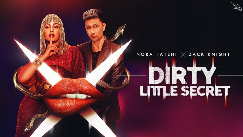 Dirty Little Secret Lyrics – Nora Fatehi