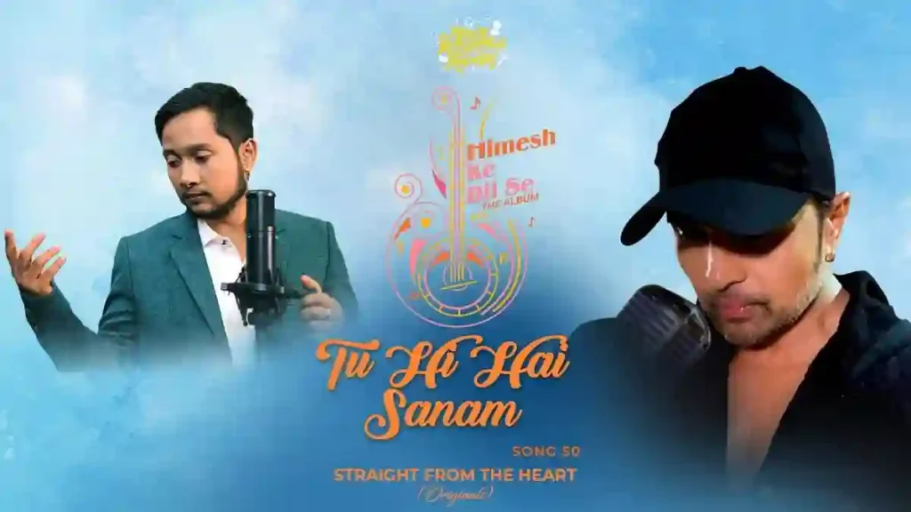 Tu Hi Hai Sanam Lyrics - Pawandeep Rajan | Himesh Reshammiya