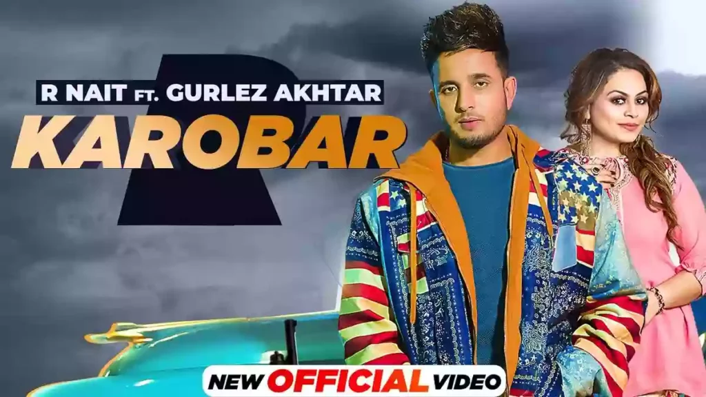 Karobar Lyrics - R Nait & Gurlez Akhtar
