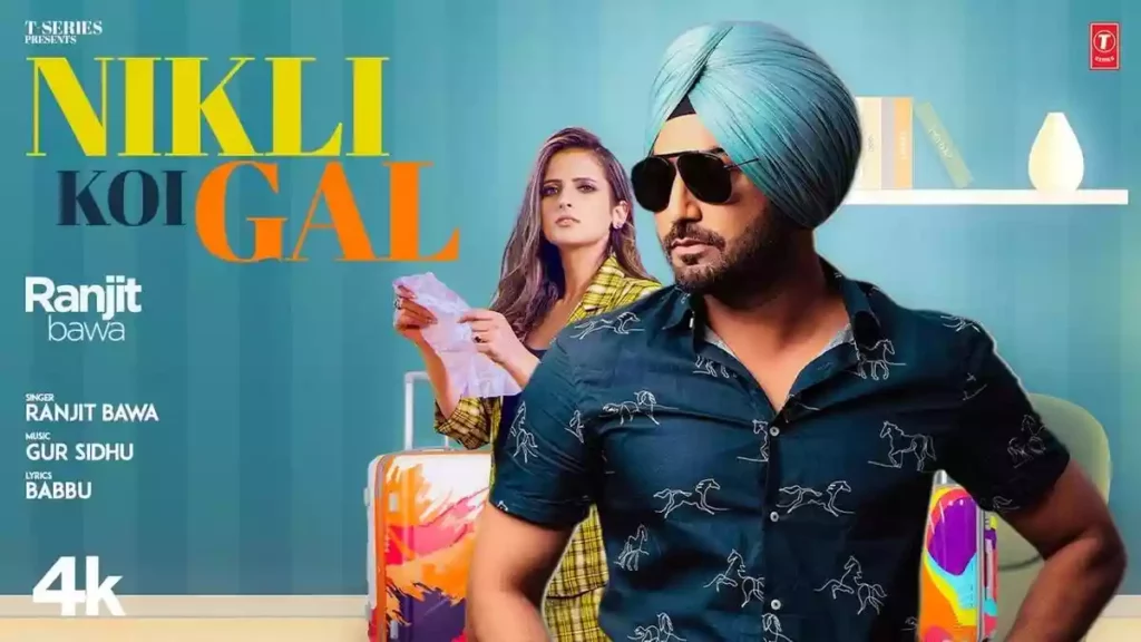 Nikli Koi Gal Lyrics - Ranjit Bawa