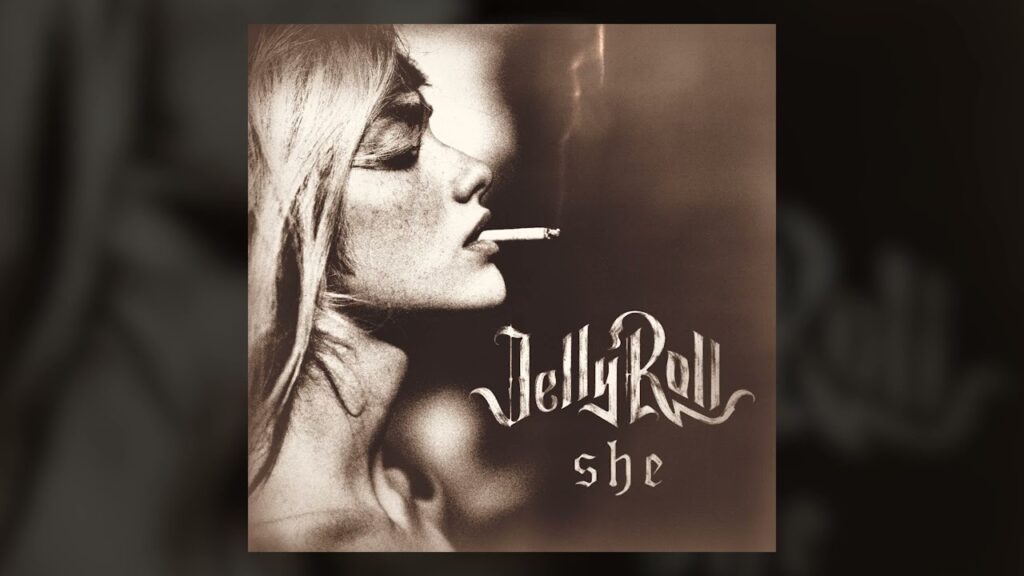 She Lyrics - Jelly Roll