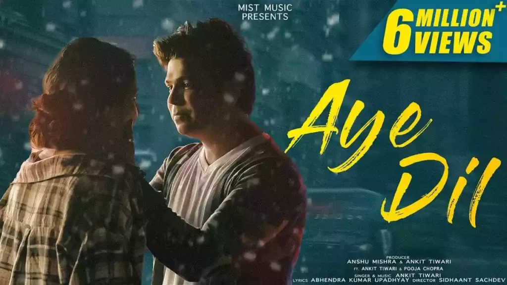 AYE DIL LYRICS - ANKIT TIWARI