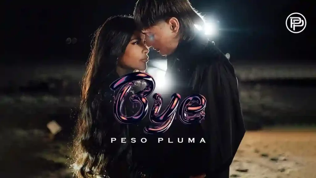 Bye Lyrics - Peso Pluma