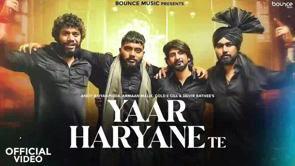 Yaar Haryane Te Lyrics - Ankit Baiyanpuria & Armaan Malik
