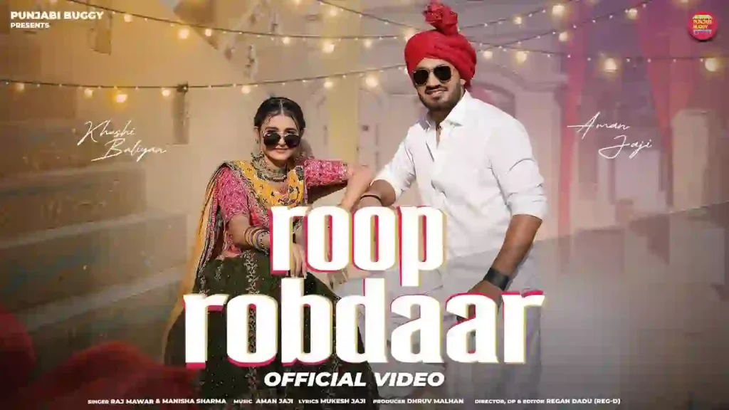 Roop Robdaar Lyrics - Raj Mawar And Manisha Sharma